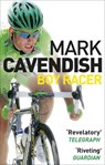 Boy Racer - Mark Cavendish - 9780091932770