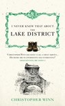 I Never Knew That About the Lake District - Christopher Winn - 9780091933142