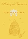 Fortnum & Mason Honey & Preserves - Fortnum & Mason Plc - 9780091943677