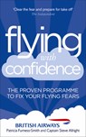 Flying with Confidence - Steve Allright ; Patricia Furness-Smith - 9780091947859