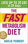 The Fast Metabolism Diet - Haylie Pomroy - 9780091948184
