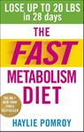 The Fast Metabolism Diet - Haylie Pomroy - 9780091948184