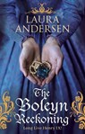 The Boleyn Reckoning - Laura Andersen - 9780091956509