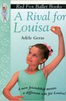 A Rival For Louisa - Adele Geras - 9780099218524