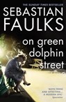 On Green Dolphin Street - Sebastian Faulks - 9780099275831