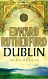 Dublin - Edward Rutherfurd - 9780099279082