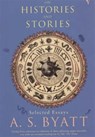 On Histories and Stories - A S Byatt - 9780099283836