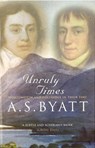 Unruly Times - A S Byatt - 9780099302230