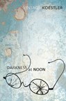 Darkness At Noon - Arthur Koestler - 9780099424918