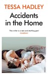 Accidents in the Home - Tessa Hadley - 9780099428589