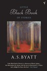 The Little Black Book of Stories - A S Byatt - 9780099429951