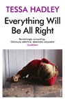 Everything Will Be All Right - Tessa Hadley - 9780099462002