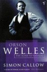 Orson Welles, Volume 1 - Simon Callow - 9780099462514