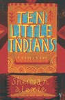 Ten Little Indians - Sherman Alexie - 9780099464563