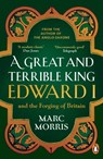 A Great and Terrible King - Marc Morris - 9780099481751