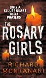 The Rosary Girls - Richard Montanari - 9780099486886