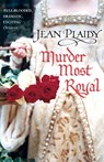 Murder Most Royal - Jean Plaidy - 9780099493228