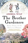 The Brother Gardeners - Andrea Wulf - 9780099502371