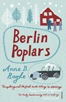 Berlin Poplars - Anne B Ragde - 9780099502579