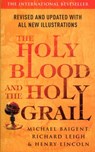 The Holy Blood And The Holy Grail - Henry Lincoln ; Michael Baigent ; Richard Leigh - 9780099503095