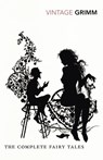 The Complete Fairy Tales - The Brothers Grimm - 9780099511441