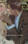 Young Hearts Crying - Richard Yates - 9780099518648