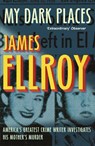 My Dark Places - James Ellroy - 9780099537847