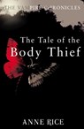 The Tale Of The Body Thief - Anne Rice - 9780099548126