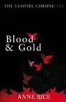 Blood And Gold - Anne Rice - 9780099548157