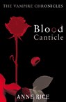Blood Canticle - Anne Rice - 9780099548188