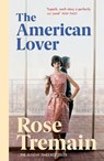 The American Lover - Rose Tremain - 9780099548447