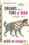 Dreams in a Time of War - Ngugi wa Thiong'o - 9780099548522