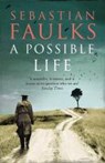 Faulks, S: A Possible Life - FAULKS,  Sebastian - 9780099549239
