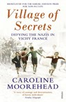 Village of Secrets - Caroline Moorehead - 9780099554646