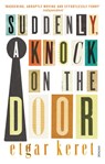 Suddenly, a Knock on the Door - Etgar Keret - 9780099563327