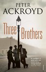 Three Brothers - Peter Ackroyd - 9780099566038