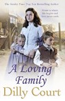 A Loving Family - Dilly Court - 9780099574934