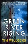 Green River Rising - Tim Willocks - 9780099579045