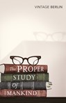 The Proper Study Of Mankind - Isaiah Berlin - 9780099582762
