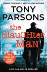 The Slaughter Man - Tony Parsons - 9780099591061