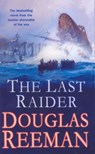 The Last Raider - Douglas Reeman - 9780099591580