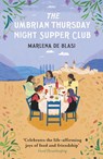 The Umbrian Thursday Night Supper Club - Marlena de Blasi - 9780099591856
