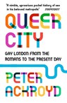Queer City - Peter Ackroyd - 9780099592945