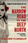 The Narrow Road to the Deep North - Richard Flanagan - 9780099593584