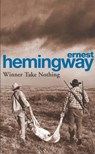 Winner Take Nothing - Ernest Hemingway - 9780099909705
