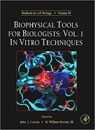 Biophysical Tools for Biologists - JOHN J. (UNIVERSITY OF MISSISSIPPI MEDICAL CENTER,  Jackson, USA) Correia ; H. William (Professor of Biochemistry and Marine Biology at Northeastern University) Detrich III - 9780123725202