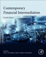 Contemporary Financial Intermediation - Stuart I. (Bank of America Professor of Managerial Leadership and former Dean Greenbaum ; Anjan V. (John E. Simon Professor of Finance and Director of the PhD Program Thakor ; Arnoud W. A. (University of Amsterdam) Boot - 9780124052086