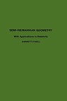 Semi-Riemannian Geometry With Applications to Relativity - Barrett (University of California O'Neill - 9780125267403