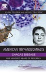 American Trypanosomiasis Chagas Disease - JENNY (GENETICS AND EVOLUTION OF INFECTIOUS DISEASES LABORATORY,  IRD Center, Montpellier, France) Telleria ; Michel (Genetics and Evolution of Infectious Diseases Laboratory, IRD Center, Montpellier, France) Tibayrenc - 9780128010297