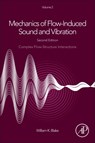 Mechanics of Flow-Induced Sound and Vibration, Volume 2 - WILLIAM K. (ADJUNCT PROFESSOR,  Johns Hopkins University, Baltimore, MD) Blake - 9780128092743